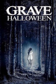 Watch Free Grave Halloween Movies Full HD Soaper TV