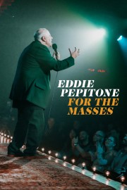 Watch Free Eddie Pepitone: For the Masses Movies Full HD Soaper TV