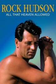 Watch Free Rock Hudson: All That Heaven Allowed Movies Full HD Soaper TV