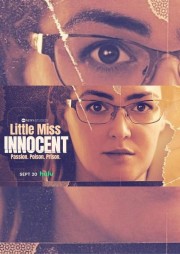 Watch Free Little Miss Innocent: Passion. Poison. Prison. Movies Full HD Soaper TV