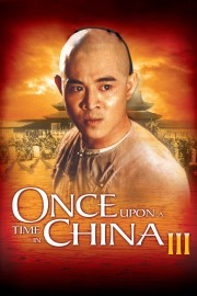 Watch Free Once Upon a Time in China III Movies Full HD Soaper TV