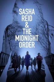 Watch Free Sasha Reid and the Midnight Order Movies Full HD Soaper TV