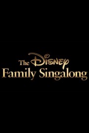 Watch Free The Disney Family Singalong Movies Full HD Soaper TV