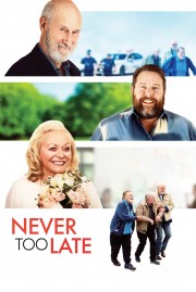 Watch Free Never Too Late Movies Full HD Soaper TV