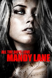 Watch Free All the Boys Love Mandy Lane Movies Full HD Soaper TV