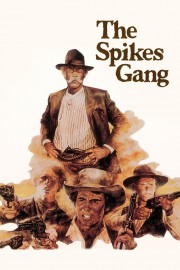 Watch Free The Spikes Gang Movies Full HD Soaper TV