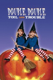 Watch Free Double, Double, Toil and Trouble Movies Full HD Soaper TV