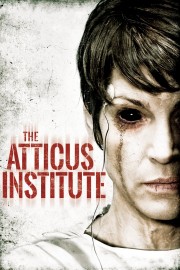 Watch Free The Atticus Institute Movies Full HD Soaper TV