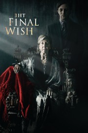 Watch Free The Final Wish Movies Full HD Soaper TV