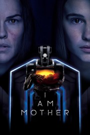 Watch Free I Am Mother Movies Full HD Soaper TV