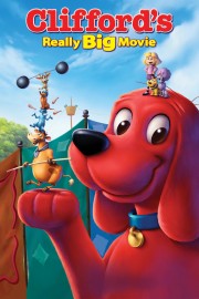 Watch Free Clifford's Really Big Movie Movies Full HD Soaper TV