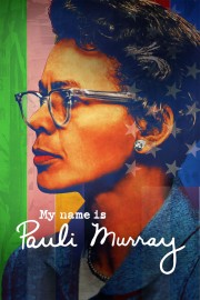 Watch Free My Name Is Pauli Murray Movies Full HD Soaper TV