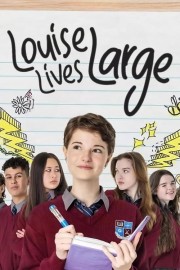 Watch Free Louise Lives Large Movies Full HD Soaper TV