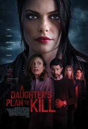 Watch Free A Daughter's Plan to Kill Movies Full HD Soaper TV