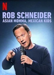 Watch Free Rob Schneider: Asian Momma, Mexican Kids Movies Full HD Soaper TV