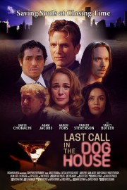 Watch Free Last Call in the Dog House Movies Full HD Soaper TV