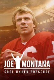 Watch Free Joe Montana: Cool Under Pressure Movies Full HD Soaper TV