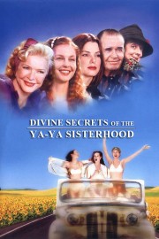 Watch Free Divine Secrets of the Ya-Ya Sisterhood Movies Full HD Soaper TV