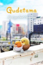 Watch Free Gudetama: An Eggcellent Adventure Movies Full HD Soaper TV