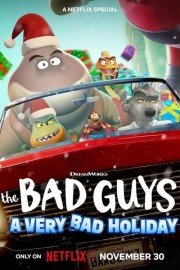 Watch Free The Bad Guys: A Very Bad Holiday Movies Full HD Soaper TV