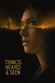 Watch Free Things Heard & Seen Movies Full HD Soaper TV