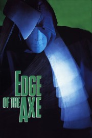 Watch Free Edge of the Axe Movies Full HD Soaper TV