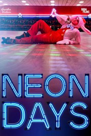 Watch Free Neon Days Movies Full HD Soaper TV