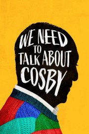 Watch Free We Need to Talk About Cosby Movies Full HD Soaper TV