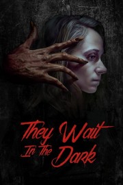 Watch Free They Wait in the Dark Movies Full HD Soaper TV