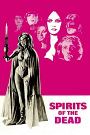 Watch Free Spirits of the Dead Movies Full HD Soaper TV