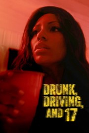 Watch Free Drunk, Driving, and 17 Movies Full HD Soaper TV