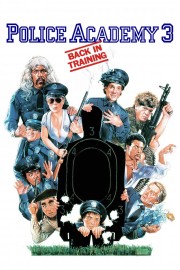 Watch Free Police Academy 3: Back in Training Movies Full HD Soaper TV