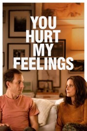 Watch Free You Hurt My Feelings Movies Full HD Soaper TV