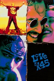 Watch Free Love and a .45 Movies Full HD Soaper TV