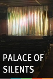 Watch Free Palace of Silents Movies Full HD Soaper TV