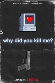 Watch Free Why Did You Kill Me? Movies Full HD Soaper TV