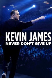 Watch Free Kevin James: Never Don't Give Up Movies Full HD Soaper TV