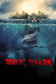 Watch Free Toxic Shark Movies Full HD Soaper TV