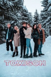 Watch Free Toxisch Movies Full HD Soaper TV