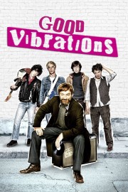 Watch Free Good Vibrations Movies Full HD Soaper TV