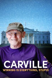 Watch Free Carville: Winning Is Everything, Stupid Movies Full HD Soaper TV