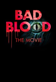 Watch Free Bad Blood: The Movie Movies Full HD Soaper TV