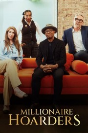 Watch Free Millionaire Hoarders Movies Full HD Soaper TV