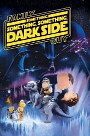 Watch Free Family Guy Presents: Something, Something, Something, Dark Side Movies Full HD Soaper TV