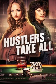 Watch Free Hustlers Take All Movies Full HD Soaper TV