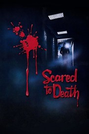 Watch Free Scared to Death Movies Full HD Soaper TV