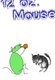 Watch Free 12 oz. Mouse Movies Full HD Soaper TV