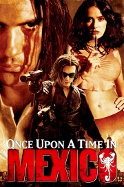 Watch Free Once Upon a Time in Mexico Movies Full HD Soaper TV