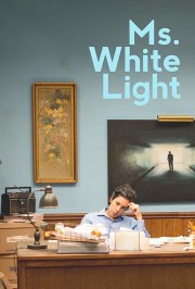 Watch Free Ms. White Light Movies Full HD Soaper TV