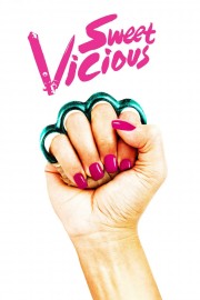 Watch Free Sweet/Vicious Movies Full HD Soaper TV